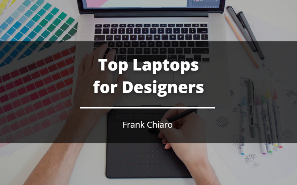 Top Laptops for Designers
